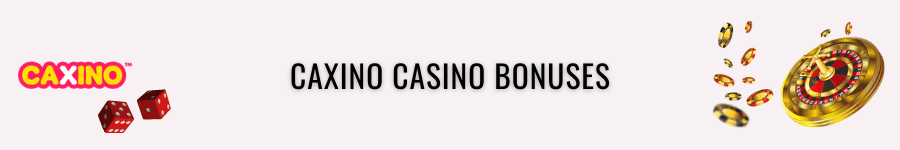 caxino casino bonuses