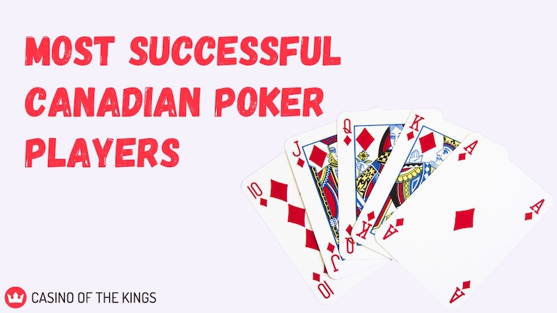 Most Successful Canadian Poker Players