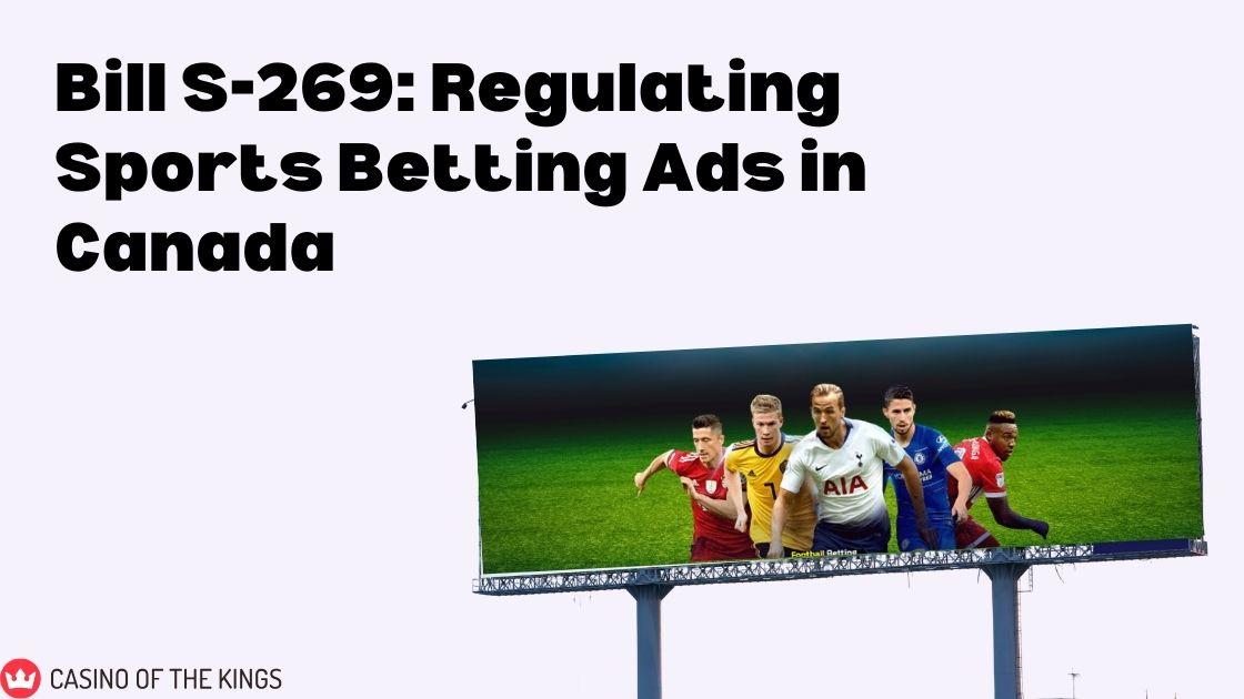 Bill S-269: National Framework for Regulating Sports Betting Ads in Canada