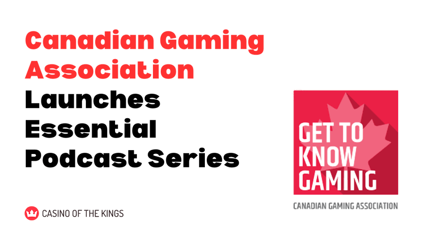 Canadian Gaming Association Launches Essential Podcast Series
