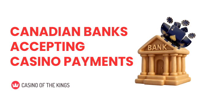 Canadian Banks that Accept Online Casino Payments